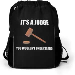 It's S Judge You Wouldn't Understand Drawstring Backpack String Bag Sports Gym Sackpack with Side Pocket Shoes Compartment